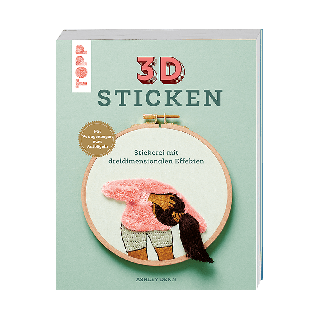 3D Sticken Stickerei mit dreidimensionalen Effekten von frechverlag