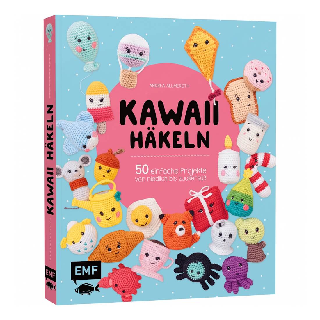 Kawaii häkeln - 50 einfache Projekte