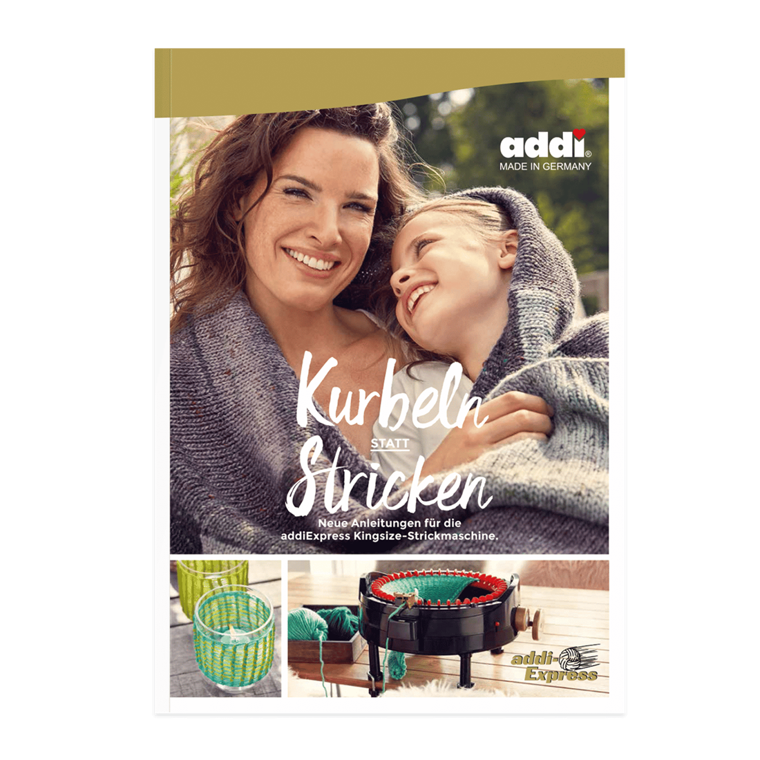 Deutsches addiExpress Anleitungsbuch Kurbeln statt Stricken für die Kingsize-Strickmaschine