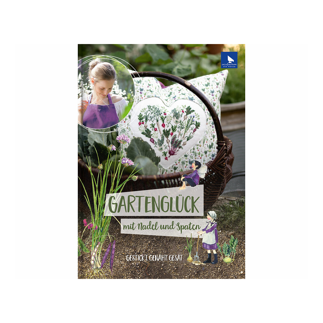 Gartenglück Nadel und Spaten von frechverlag