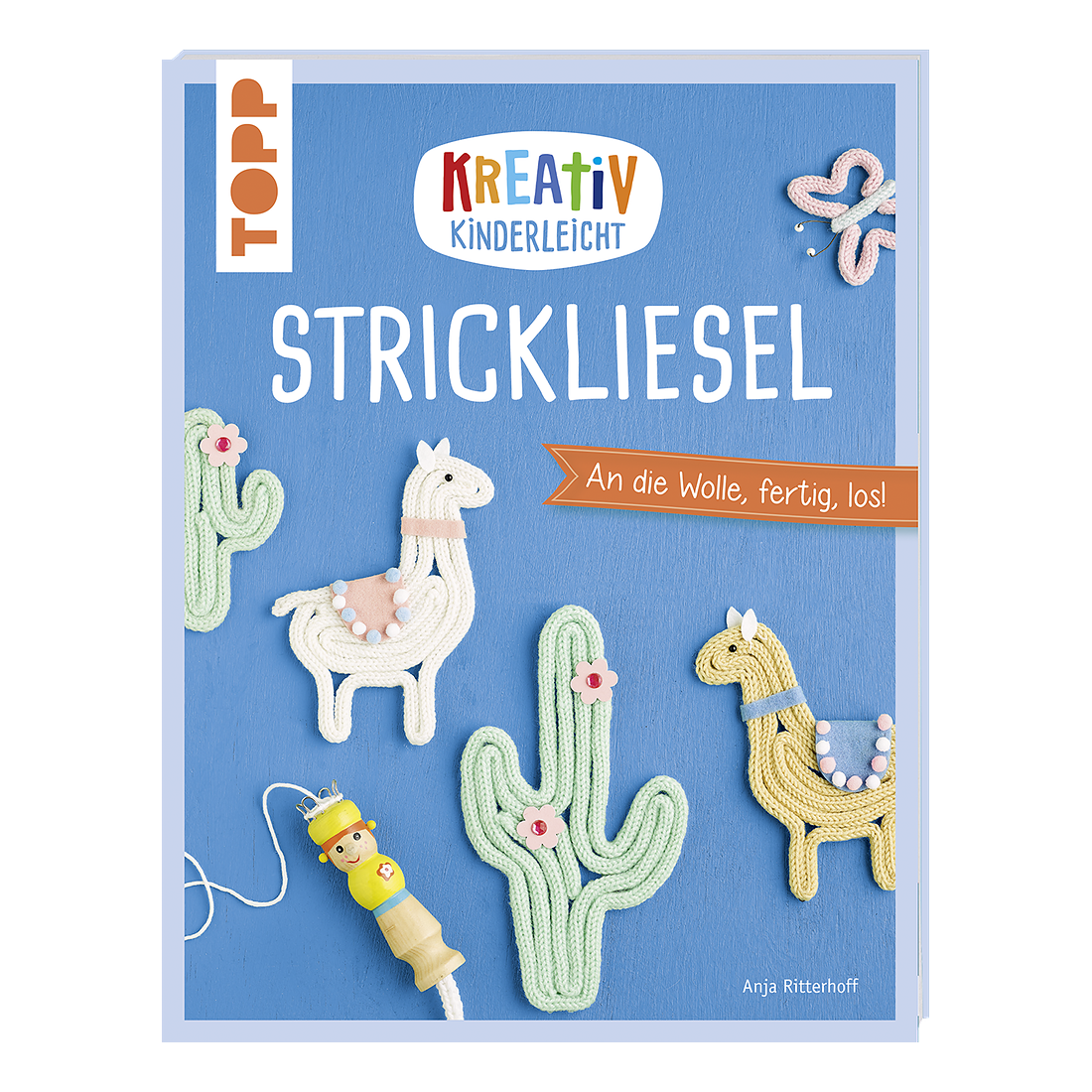 TOPP Kinderbuch Kreativ kinderleicht Strickliesel von Anja Ritterhoff