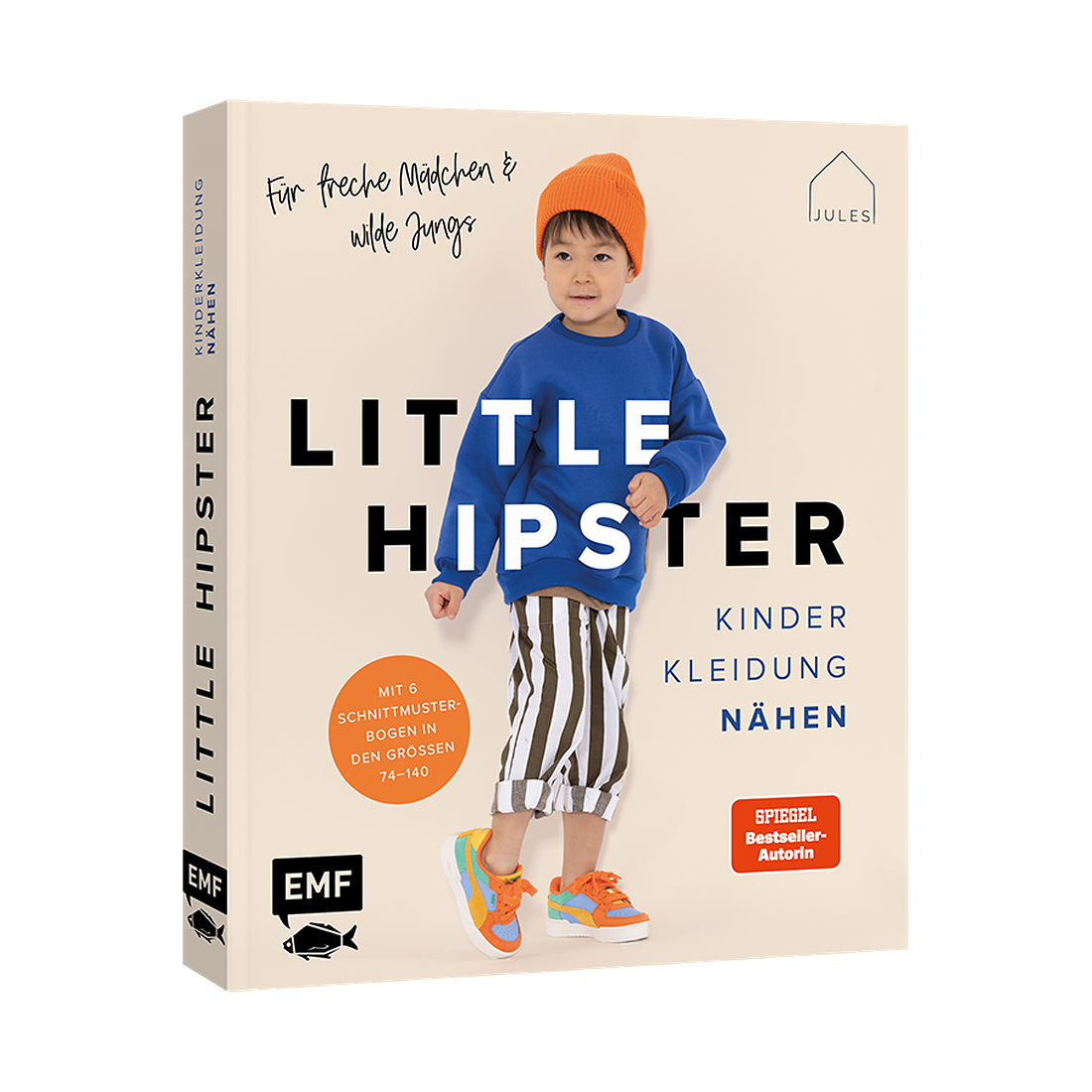 Little Hipster: Kinderkleidung nähen. Frech, wild, wunderbar! von EMF