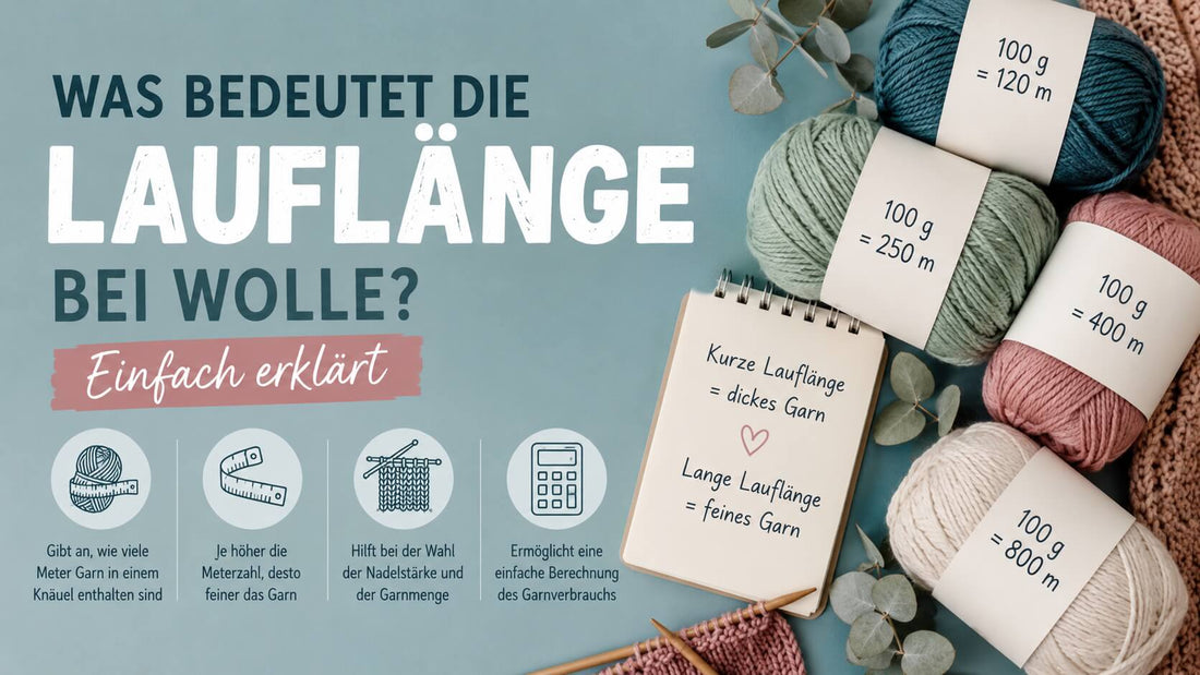 Was bedeutet die Lauflänge bei Wolle? Einfach erklärt
