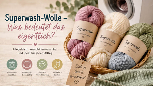 Superwash-Wolle – Was bedeutet das eigentlich?