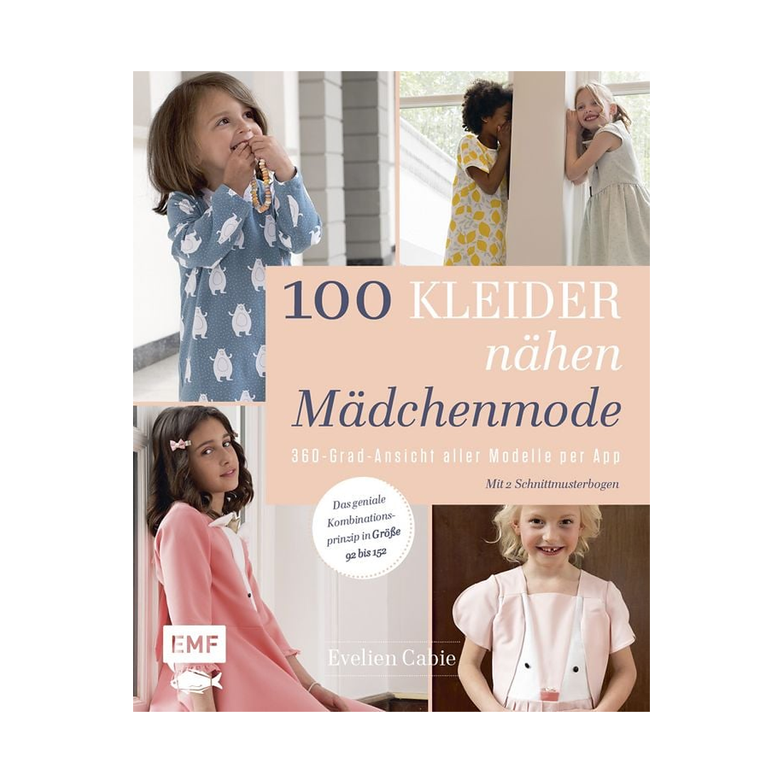 100 Kleider nähen – Mädchenmode von EMF