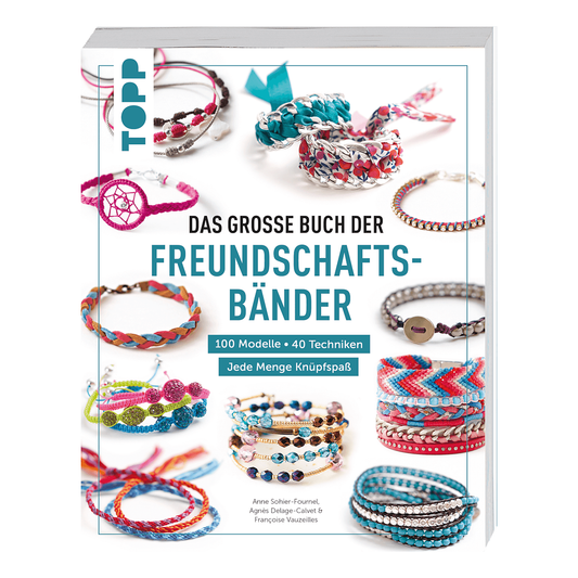 Das große Buch der Freundschaftsbänder von frechverlag