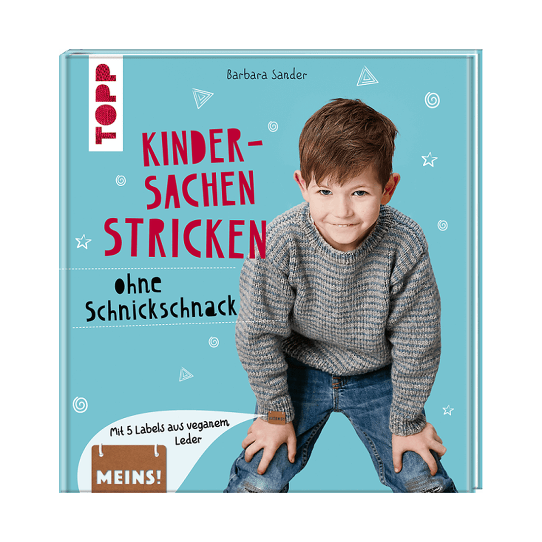 TOPP Kindersachen stricken ohne Schnickschnack von Barbara Sander