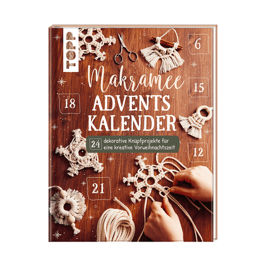 TOPP Makramee Adventskalender mit 24 Projekten von Josephine Kirsch