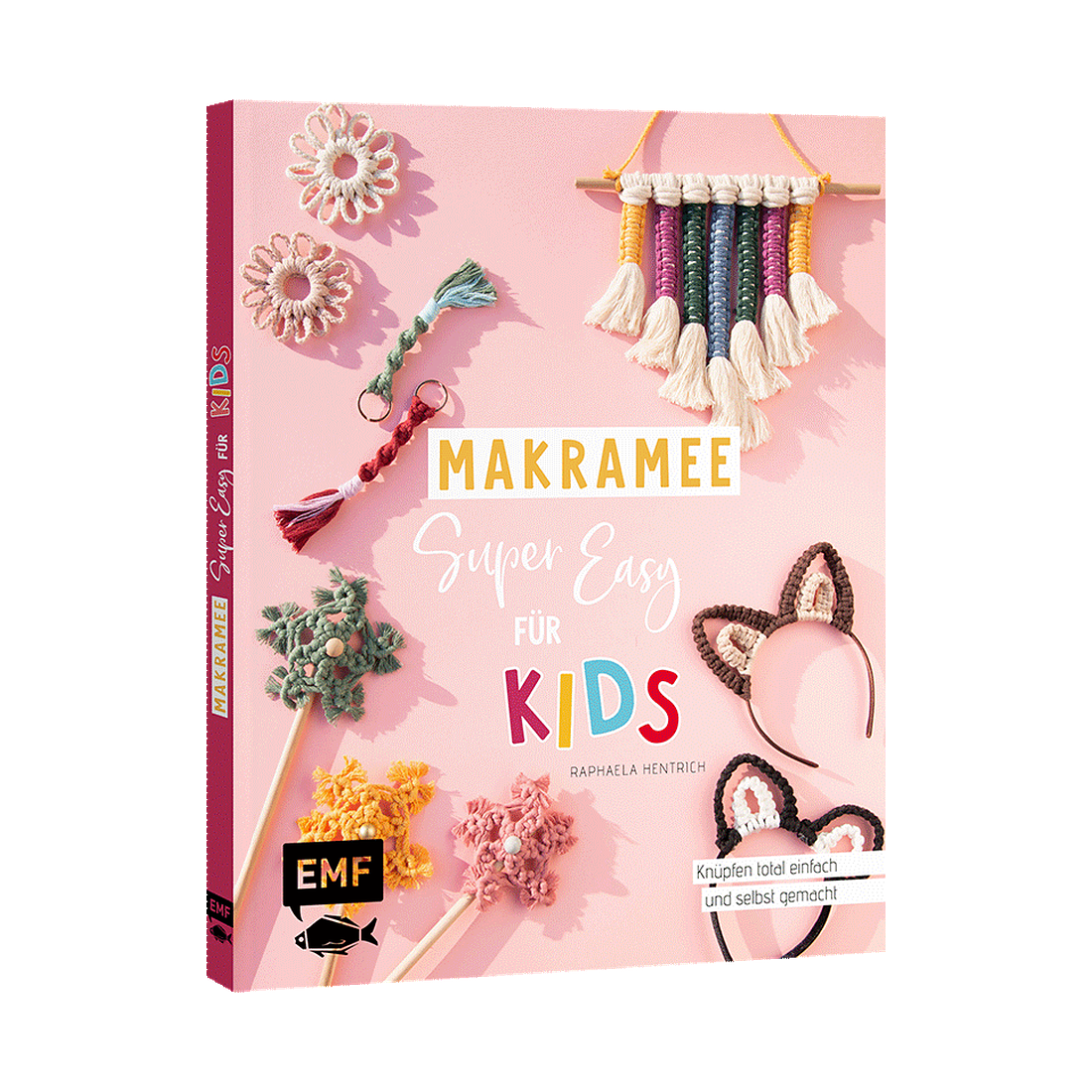 Makramee super easy – Für Kids von EMF