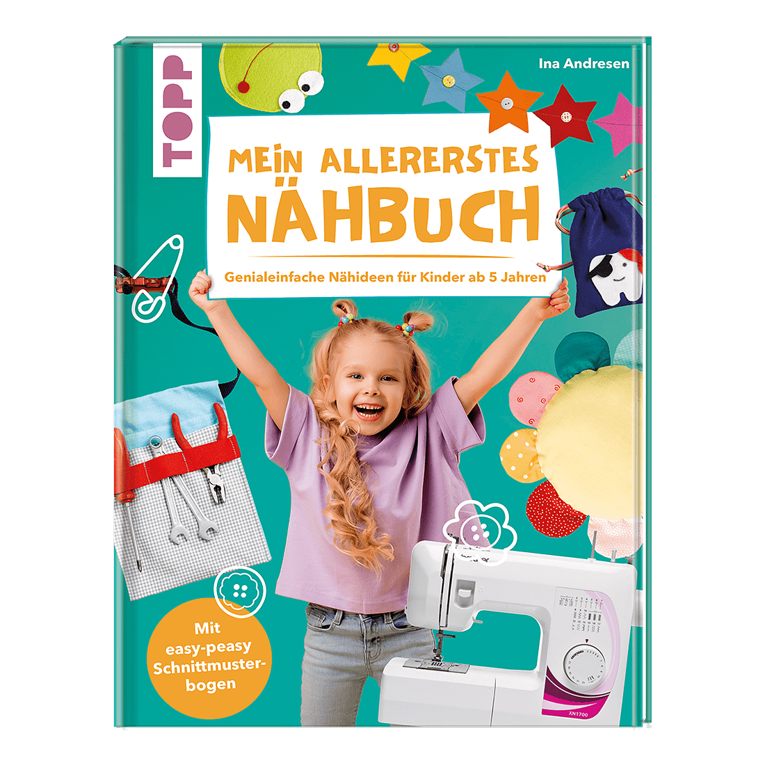 TOPP Kindernähschule Mein allererstes Nähbuch von Ina Andresen