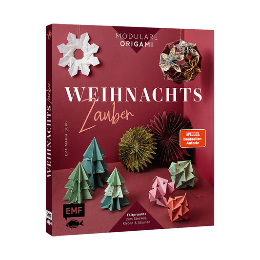 Modulare Origami: Weihnachtszauber – Faltprojekte zum Stecken & Staunen aus Papier von EMF