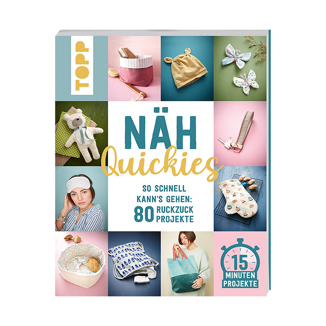 Näh-Quickies: 15-Minuten-Projekte von frechverlag