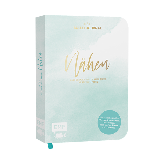 Nähen – Mein Bullet Journal – Besser planen & Nähträume verwirklichen von EMF
