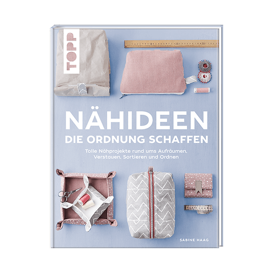 TOPP Nähideen die Ordnung schaffen