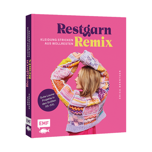 Restgarn-Remix – Kleidung stricken aus Wollresten von EMF