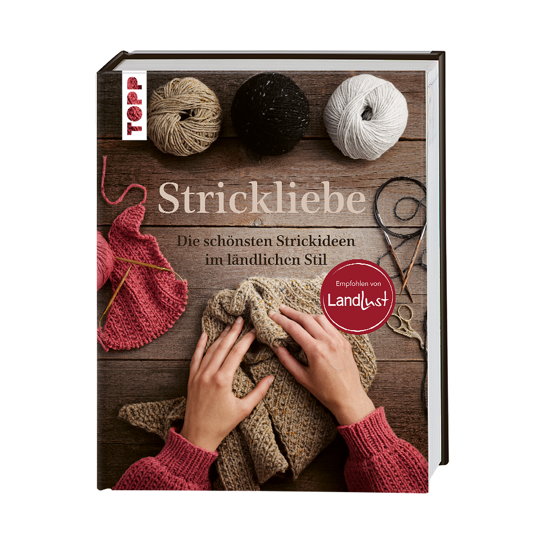 Strickliebe Empfohlen von Landlust von frechverlag