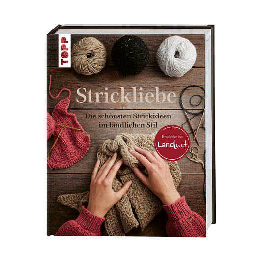 Strickliebe Empfohlen von Landlust von frechverlag