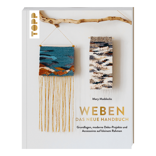 TOPP Weben Das neue Handbuch von Mary Maddocks