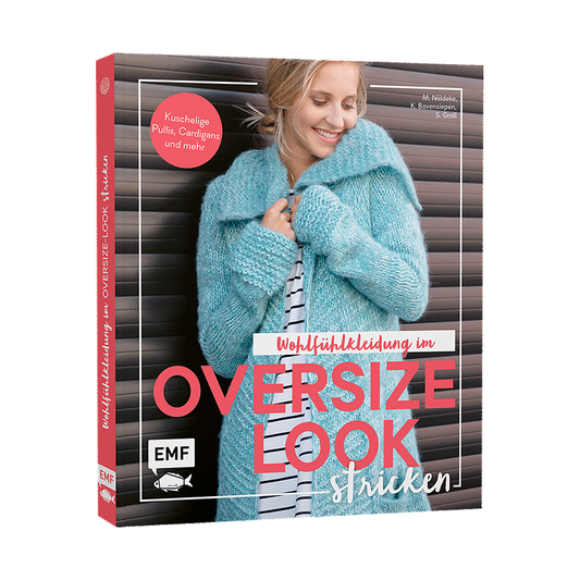 Wohlfühlkleidung im Oversize-Look stricken von EMF